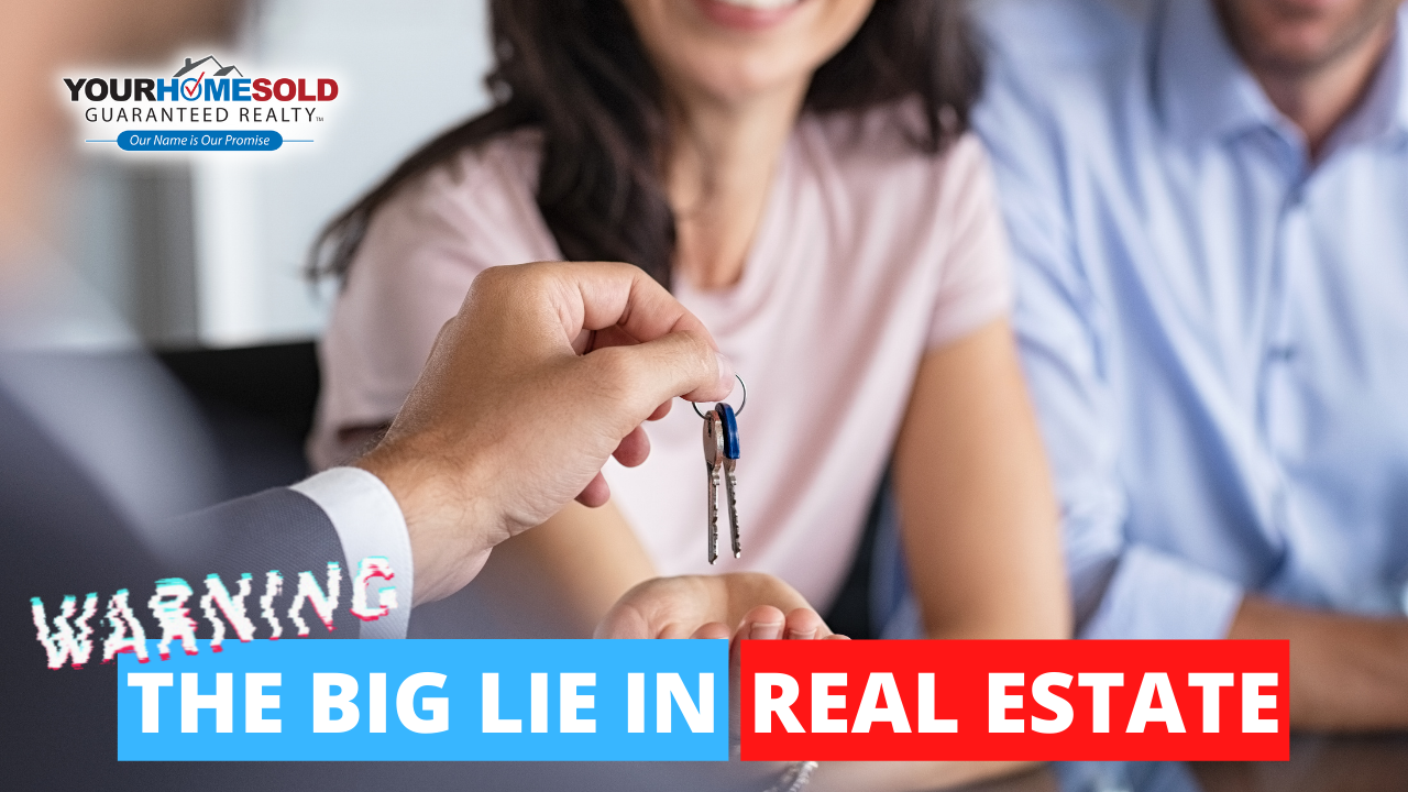 The Big Lie in Real Estate (Warning)