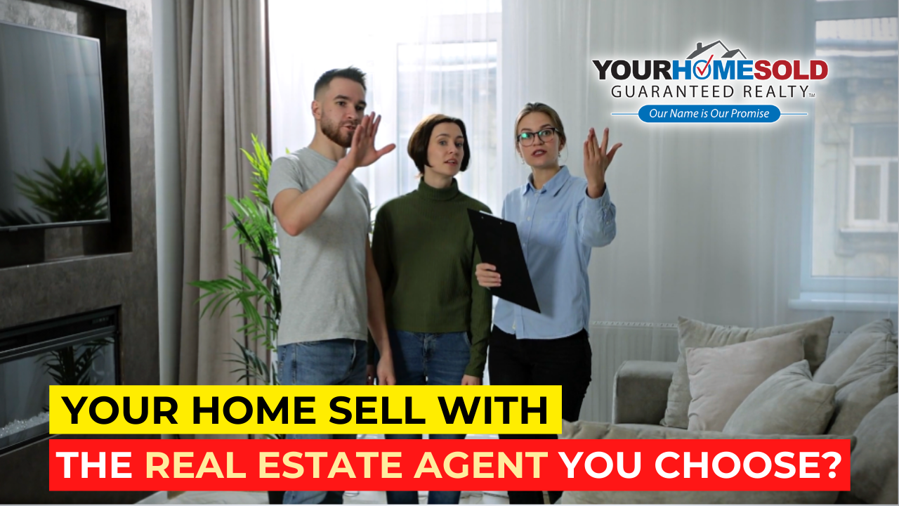 Your Home Sell With the Real Estate Agent You Choose?