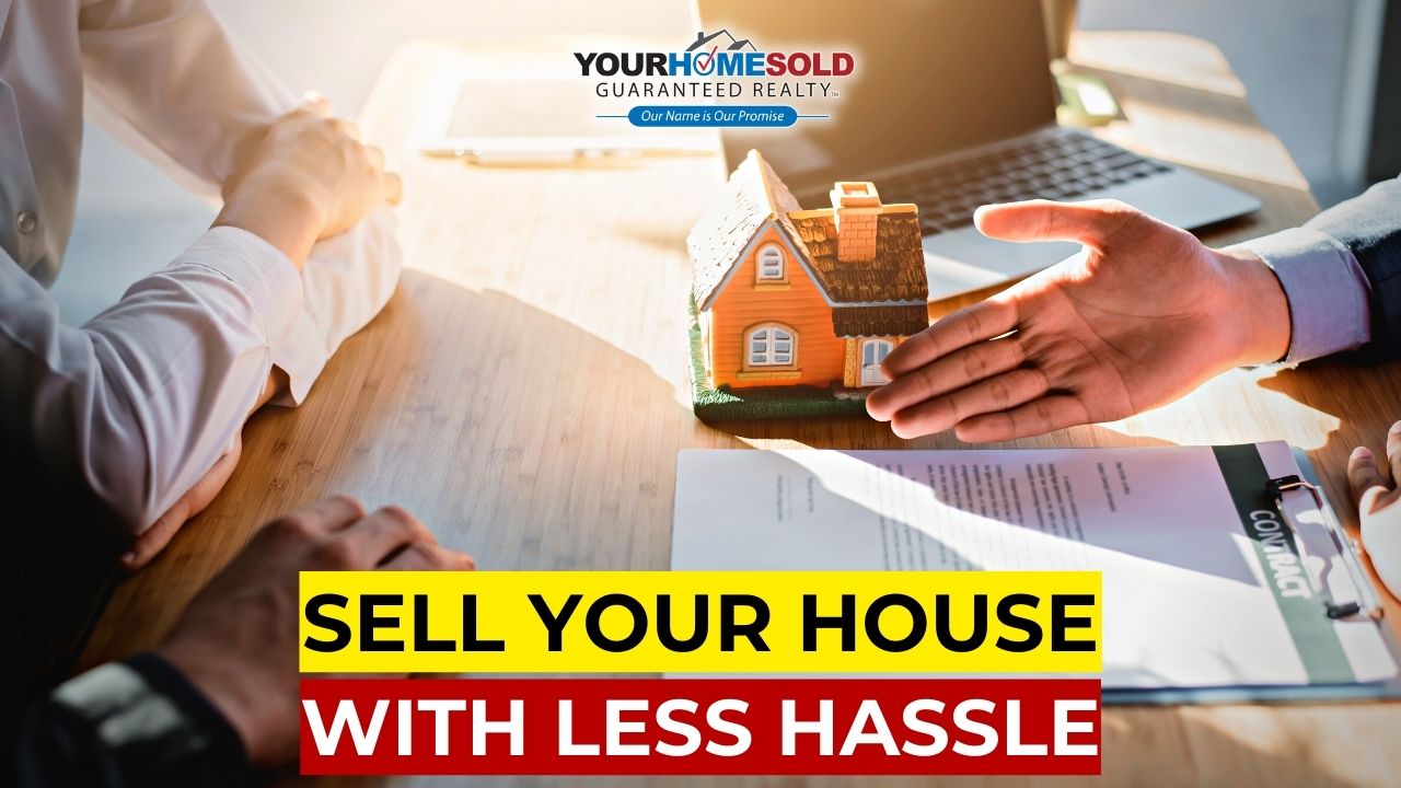 How to Sell Your House With Less Hassle