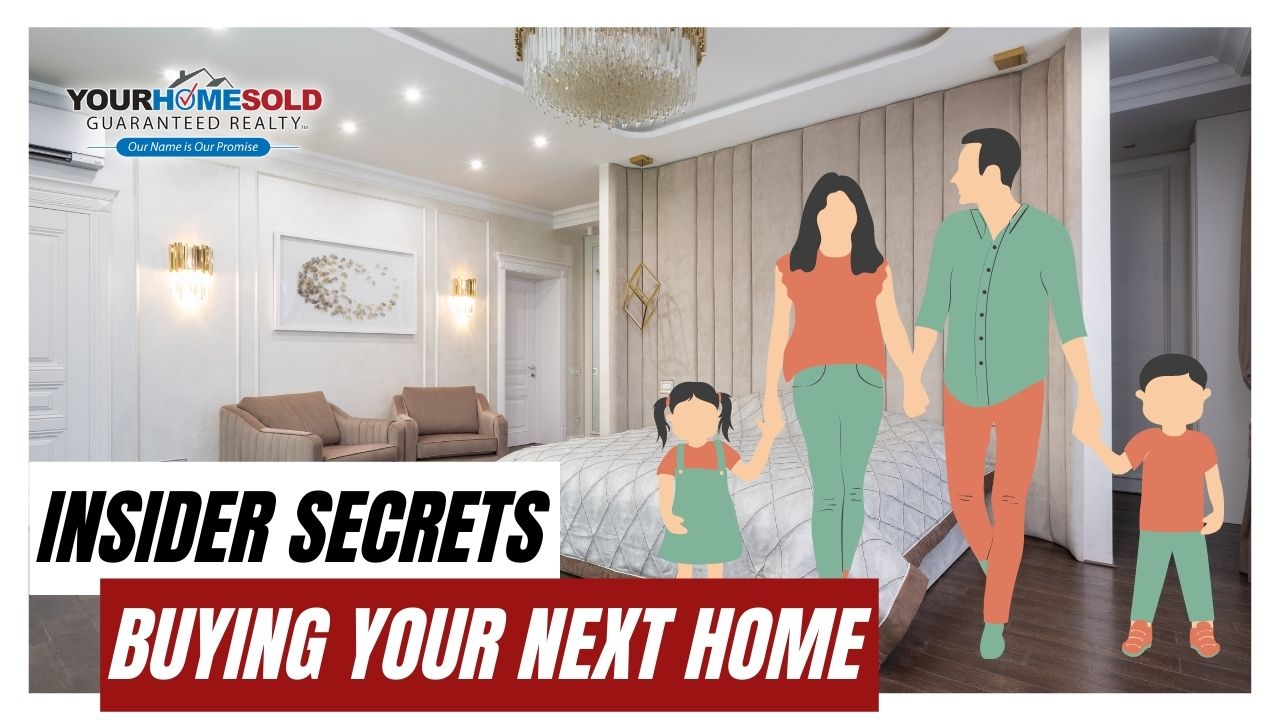 Insider Secrets to Buying Your Next Home